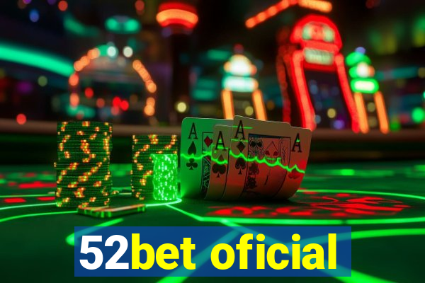52bet oficial